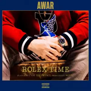 AWAR - Rolex Time ft. CyHi The Prynce